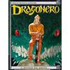 DRAGONERO n. 1 IL SANGUE DEL DRAGO 