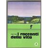 I RACCONTI DELLA VITA