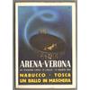 ARENA DI VERONA - STAGIONE LIRICA 1962 NABUCCO TOSCA UN BALLO IN MASCHERA