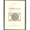 IL LABIRINTO E I SEGNI. ESERCIZI DI CRITICA D'ARTE (1970-2006)