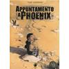 APPUNTAMENTO A PHOENIX