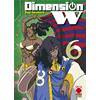 Yuji Iwahara DIMENSION W n. 6 Panini