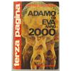 ADAMO ED EVA ANNO 2000