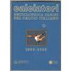CALCIATORI - ENCICLOPEDIA PANINI DEL CALCIO ITALIANO 1960-2000 (2002)