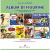 ALBUM DI FIGURINE n. 5 LE FIGURINE ADESIVE: ALTRI EDITORI (M-Z)
