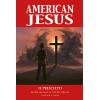 AMERICAN JESUS n. 1 IL PRESCELTO - NUOVA EDIZIONE