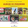ALBUM DI FIGURINE n. 6 SPECIAL PANINI 1961-1980