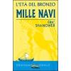 L'ETA' DEL BRONZO  n. 1 MILLE NAVI