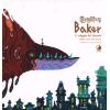 BAKER. IL VIAGGIO DEL FORNAIO