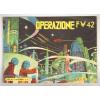 ALBI DE L'AVVENTURA n. 8 OPERAZIONE F-W-42