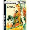 MAGICO VENTO - LA DANZA DEGLI SPETTRI