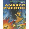 PRIMA DELL'INCAL n. 4 - Anarcopsicotici